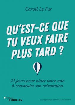 Qu'est-ce que tu veux faire plus tard ? 