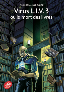 Virus L.I.V. 3 ou la mort des livres