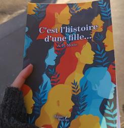 C'est l'histoire d'une fille... d'A.H. Motte 