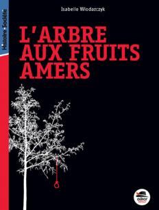 L’arbre aux fruits amers Isabelle Wlodarczyk