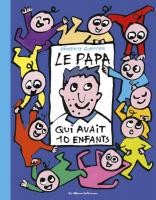 Le papa qui avait ...